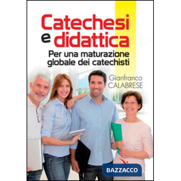 Catechesi e didattica. Per una maturazione globale dei catechisti