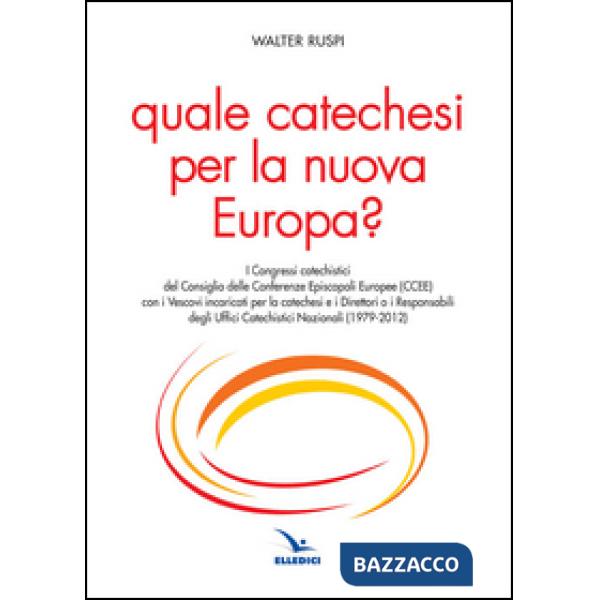 Quale catechesi per la nuova Europa?