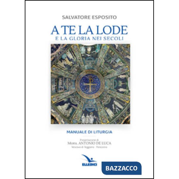 A te la lode e la gloria nei secoli