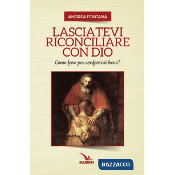 Lasciatevi riconciliare con Dio