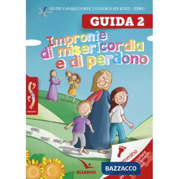 Passodopopasso. Guida. Vol. 2: Impronte di misericordia e di perdono