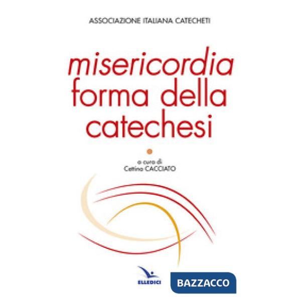Misericordia forma della catechesi
