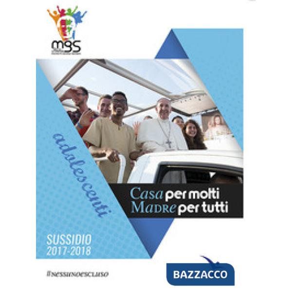 Casa per molti madre per tutti. Adolescenti