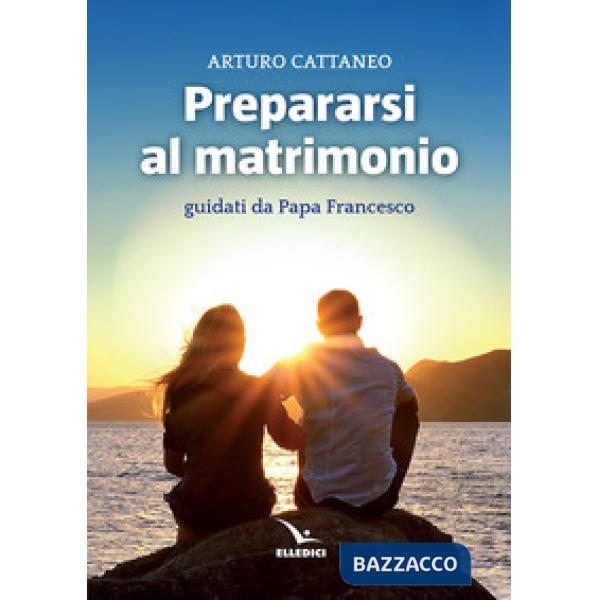Prepararsi al matrimonio guidati da papa Francesco