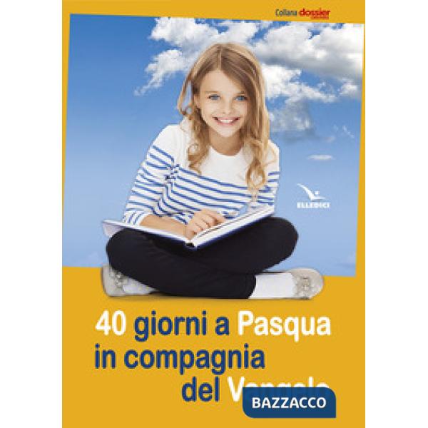 40 giorni a Pasqua in compagnia del Vangelo
