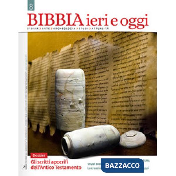 Bibbia ieri e oggi (2018). Vol. 8