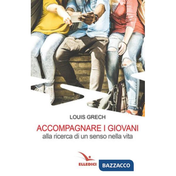 Accompagnare i giovani alla ricerca di un senso nella vita