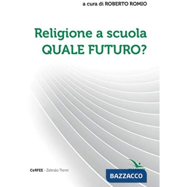 Religione a scuola. Quale futuro?
