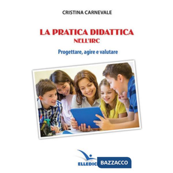 Pratica didattica nell'IRC (La)