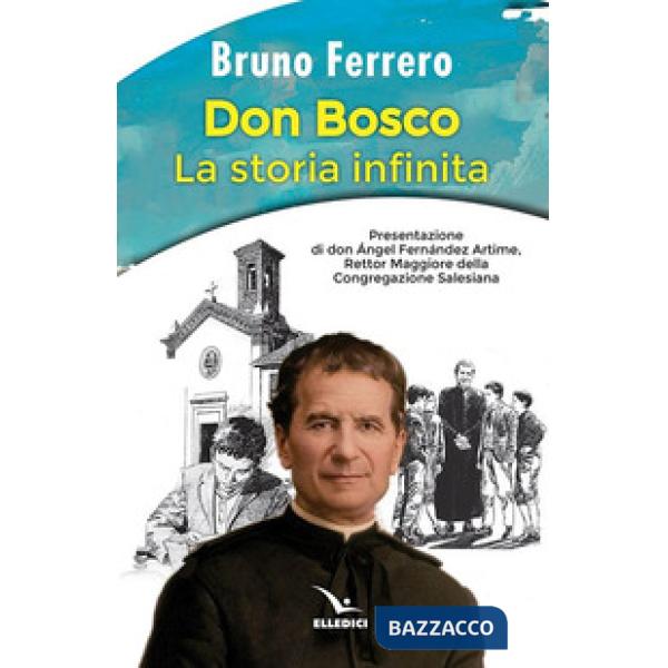 Don Bosco. La storia infinita