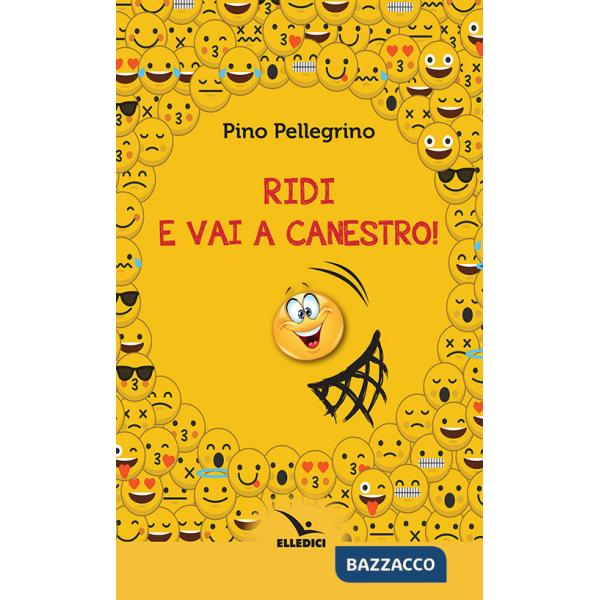 Ridi e vai a canestro!
