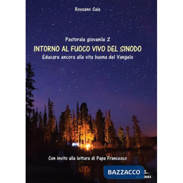 Intorno al fuoco vivo del sinodo