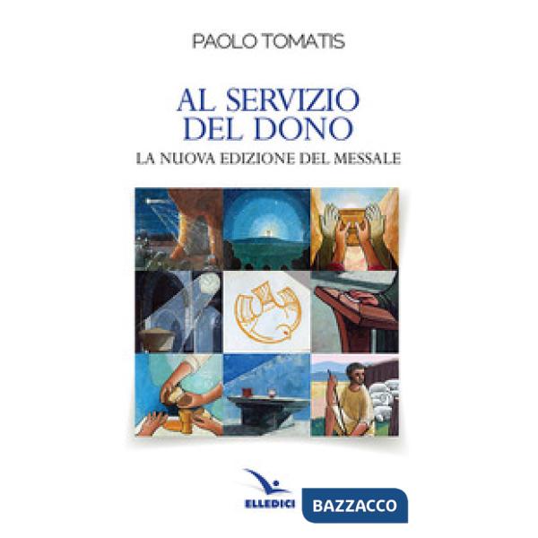 Al servizio del dono. La nuova edizione del Messale