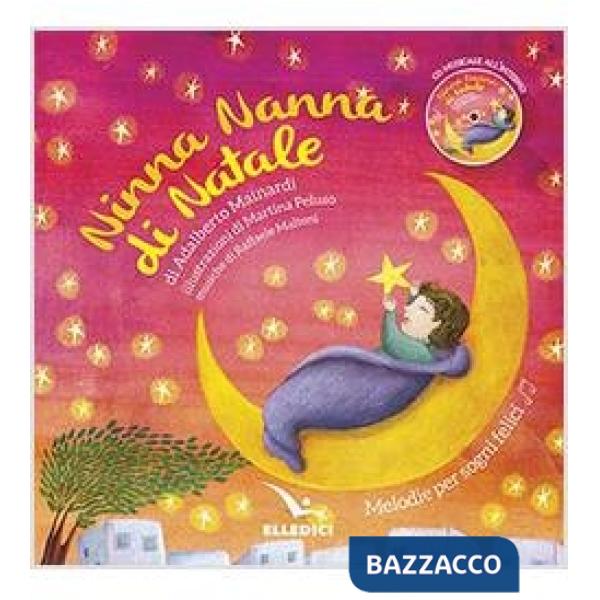 Ninna nanna di Natale. Melodie per sogni felici. Ediz. a colori. Con CD-Audio