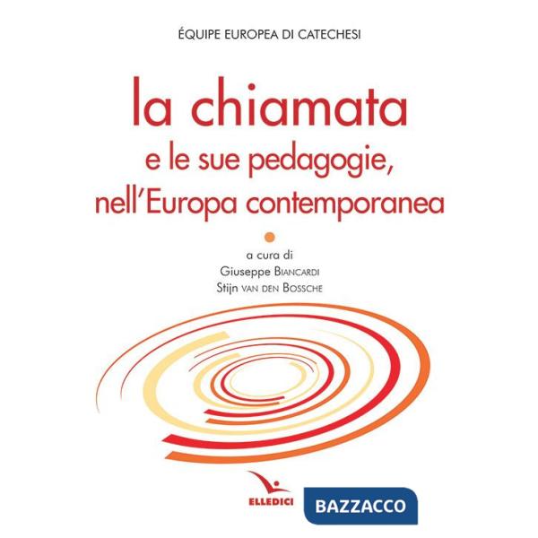 Chiamata e le sue pedagogie, nell'Europa contemporanea (La)