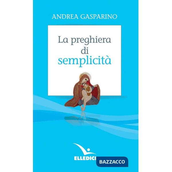Preghiera di semplicità (La)