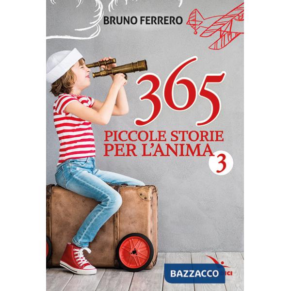 365 piccole storie per l'anima. Vol. 3