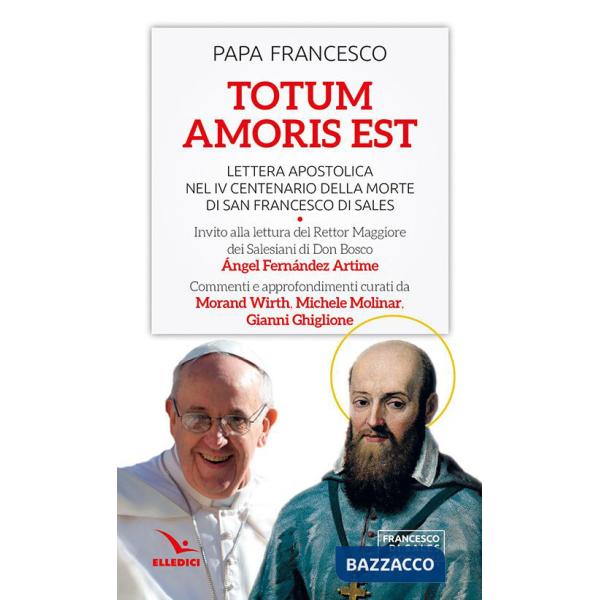 Totum amoris est. Lettera apostolica nel IV centenario della morte di san Francesco di Sales