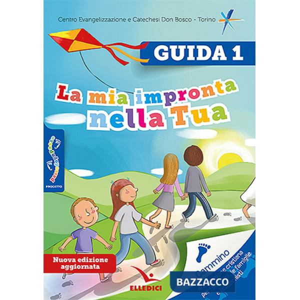 Passodopopasso. La mia impronta nella tua. Guida. Ediz. illustrata. Vol. 1
