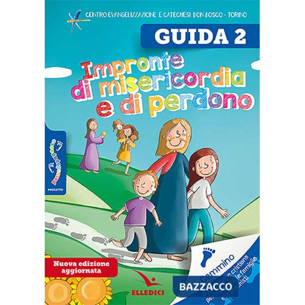 Passodopopasso. Guida. Impronte di misericordia e di perdono. Ediz. illustrata. Vol. 2