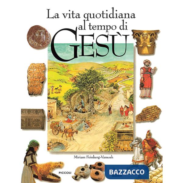 Vita quotidiana al tempo di Gesù (La)