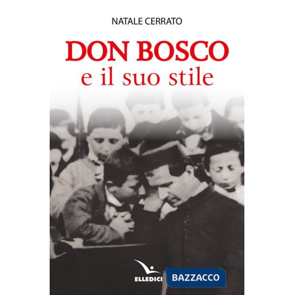 Don Bosco e il suo stile