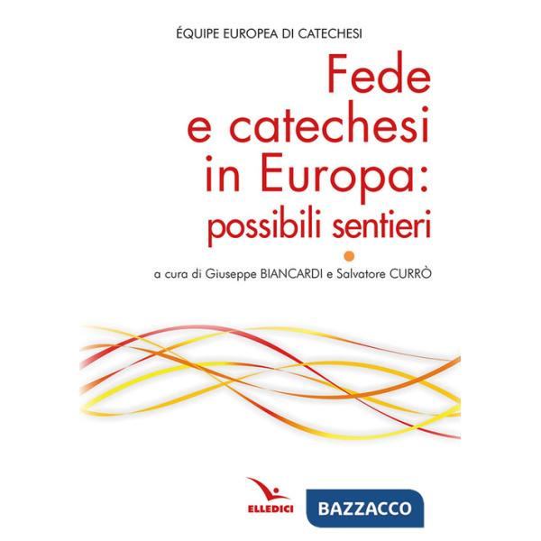 Fede e catechesi in Europa: possibili sentieri
