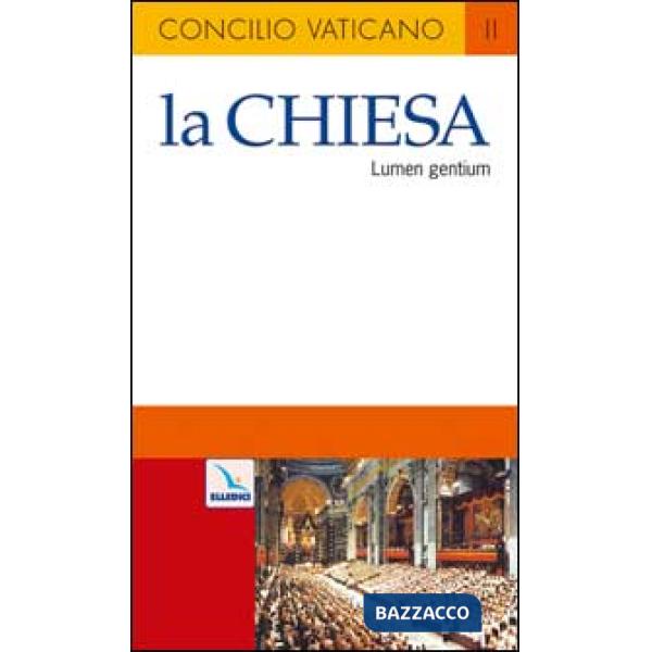 Chiesa. Costituzione dogmatica sulla Chiesa (Lumen gentium) (La)