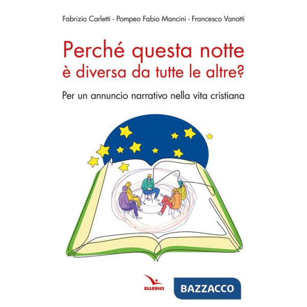 Perché questa notte è diversa da tutte le altre notti? Per un annuncio narrativo nella vita cristiana