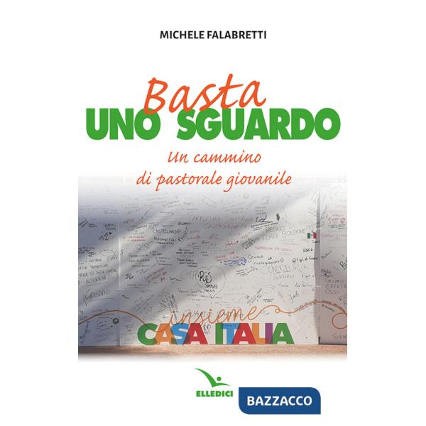 Basta uno sguardo. Un cammino di pastorale giovanile