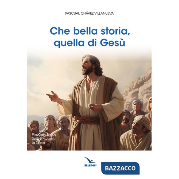 Che bella storia, quella di Gesù
