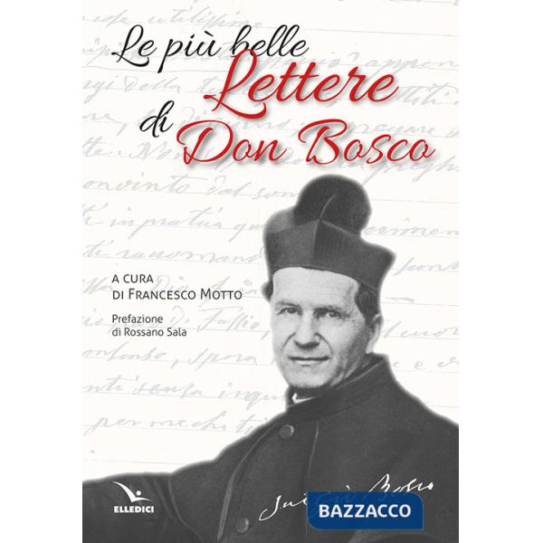 Più belle lettere di don Bosco (Le)