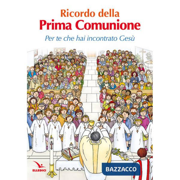 Ricordo della Prima Comunione. Per te che hai incontrato Gesù