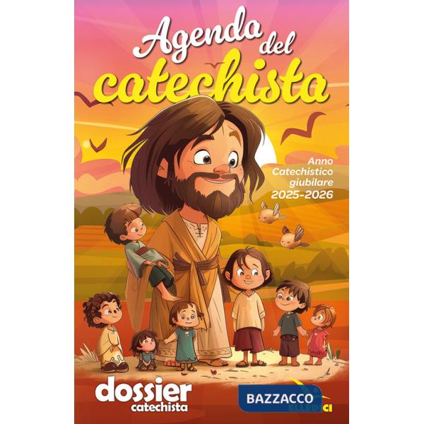 Agenda del catechista. Anno catechistico giubilare 2025-2026