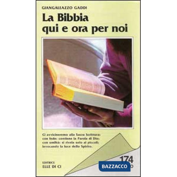 Bibbia qui e ora per noi (La)