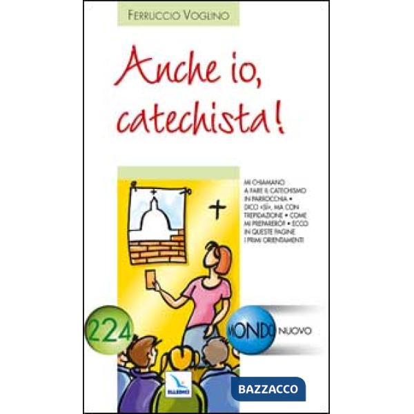 Anche io, catechista!