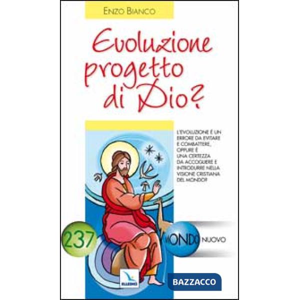 Evoluzione progetto di Dio?