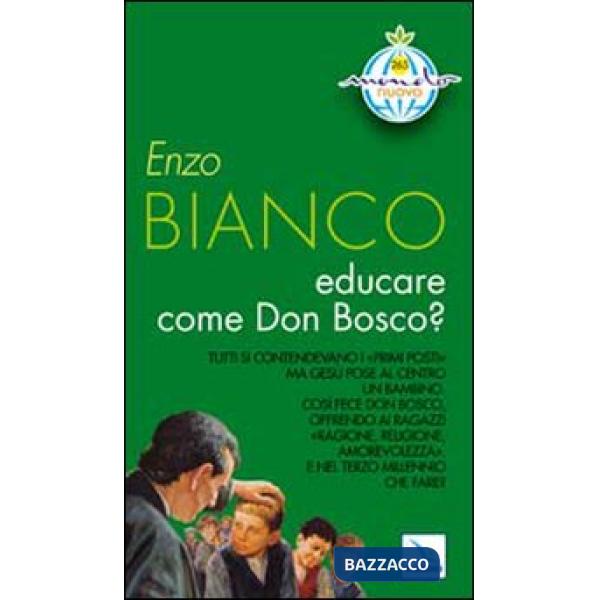Educare come Don Bosco?