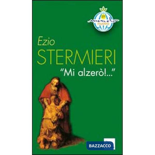 Mi alzerò!