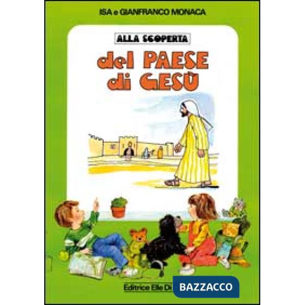 Alla scoperta del paese di Gesù