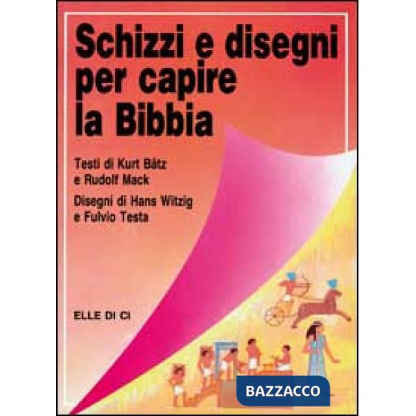 Schizzi e disegni per capire la Bibbia
