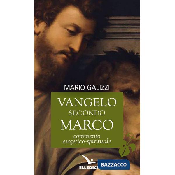 Vangelo secondo Marco. Commento esegetico-spirituale