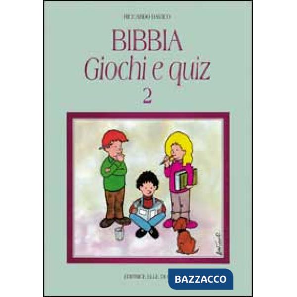 Bibbia, giochi e quiz. Vol. 2