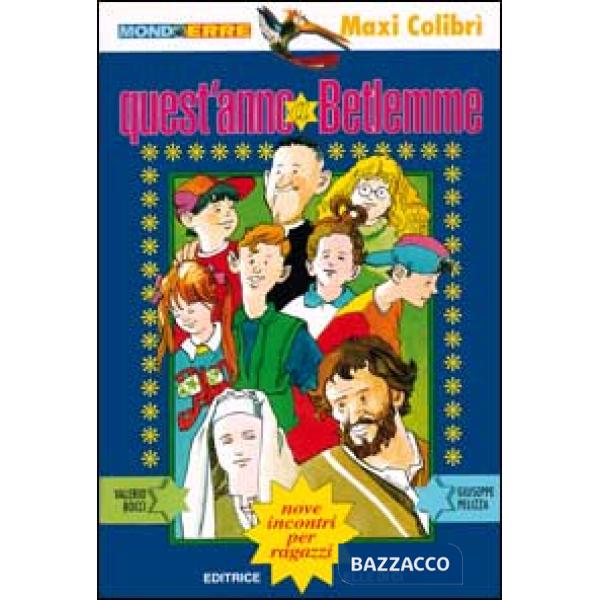 Quest'anno a Betlemme. Nove incontri per ragazzi