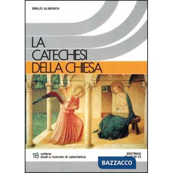 Catechesi della Chiesa (La)