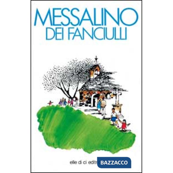 Messalino dei fanciulli. Testi liturgici