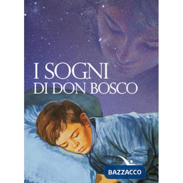 Sogni di don Bosco (I)