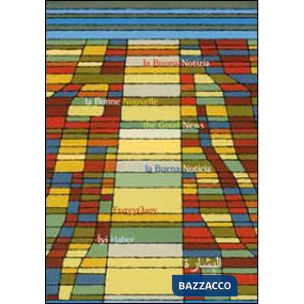 Buona Notizia. Il Vangelo secondo Luca (La)