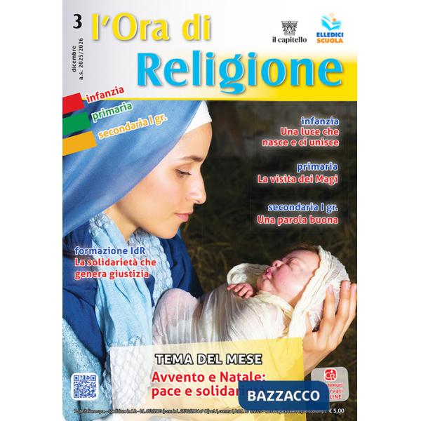 Ora di religione (2025-2026) (L'). Vol. 3: Dicembre. Avvento e Natale: pace e solidarietà