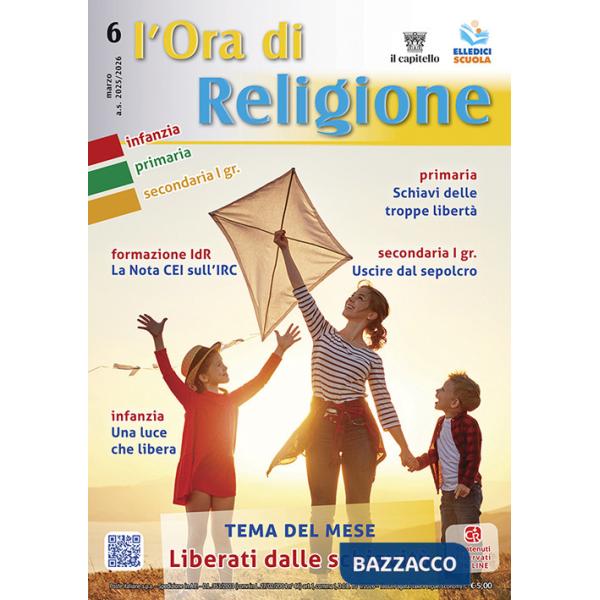 Ora di religione (2025-2026) (L'). Vol. 6: Marzo. Liberati dalla schiavitù